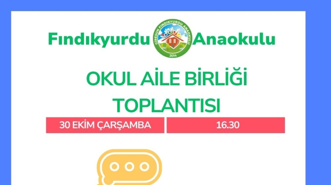 Fındıkyurdu Anaokulu Veli Toplantısı ve Okul Aile Birliği Genel Kurul Toplantısı